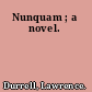 Nunquam ; a novel.