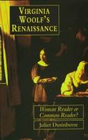 Virginia Woolf's Renaissance : woman reader or common reader? /