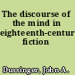 The discourse of the mind in eighteenth-century fiction