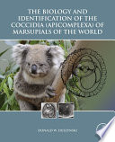 The biology and identification of the coccidia (apicomplexa) of marsupials of the world /