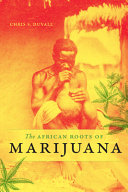 The African roots of marijuana /