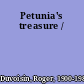 Petunia's treasure /