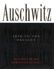 Auschwitz, 1270 to the present /