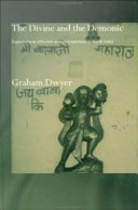 The divine and the demonic : supernatural affliction and its treatment in North India /