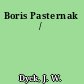 Boris Pasternak /
