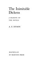 The inimitable Dickens : a reading of the novels /