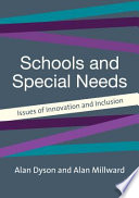 Schools and special needs issues of innovation and inclusion /