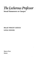 The lecherous professor : sexual harassment on campus /