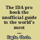 The IDA pro book the unofficial guide to the world's most popular disassembler /