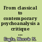 From classical to contemporary psychoanalysis a critique and integration /
