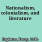 Nationalism, colonialism, and literature