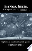 Bangs, crunches, whimpers, and shrieks : singularities and acausalities in relativistic spacetimes /