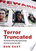 Terror truncated : the decline of the Abu Sayyaf group from the crucial year 2002 /