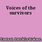 Voices of the survivors