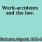 Work-accidents and the law.