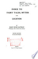 Index to fairy tales, myths, and legends /