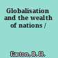 Globalisation and the wealth of nations /