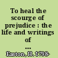 To heal the scourge of prejudice : the life and writings of Hosea Easton /
