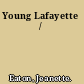 Young Lafayette /