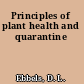 Principles of plant health and quarantine