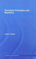 Thomistic principles and bioethics /