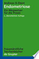 Endometriose : ein wegweiser fr̈ die praxis /