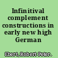 Infinitival complement constructions in early new high German