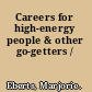 Careers for high-energy people & other go-getters /