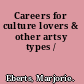 Careers for culture lovers & other artsy types /