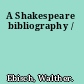 A Shakespeare bibliography /