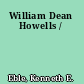 William Dean Howells /