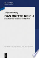 Das dritte Reich : Diktatur, Volksgemeinschaft, Krieg /