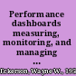 Performance dashboards measuring, monitoring, and managing your business /