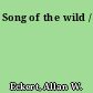 Song of the wild /