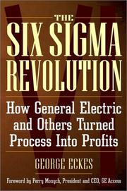 The six sigma revolution : how General Electric and others turned process into profits /