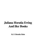 Juliana Horatia Ewing and her books /