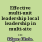Effective multi-unit leadership local leadership in multi-site situations /
