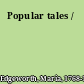 Popular tales /