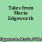 Tales from Maria Edgeworth