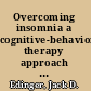 Overcoming insomnia a cognitive-behavioral therapy approach : workbook /