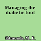 Managing the diabetic foot