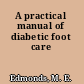 A practical manual of diabetic foot care