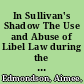 In Sullivan's Shadow The Use and Abuse of Libel Law during the Long Civil Rights Struggle /