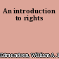 An introduction to rights