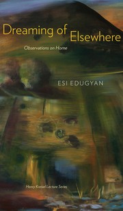 Dreaming of elsewhere : observations on home /