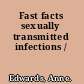Fast facts sexually transmitted infections /