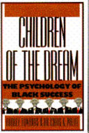 Children of the dream : the psychology of Black success /