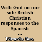 With God on our side British Christian responses to the Spanish Civil War /