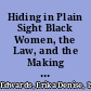 Hiding in Plain Sight Black Women, the Law, and the Making of a White Argentine Republic /