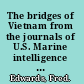 The bridges of Vietnam from the journals of U.S. Marine intelligence officer /